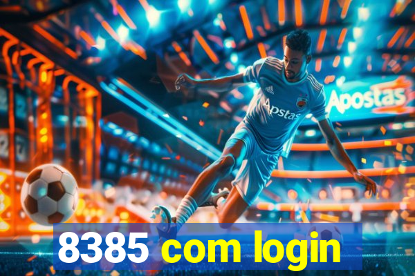 8385 com login